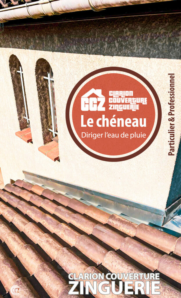 chéneau pour une meilleure évacuation des eaux pluviales travaux et entretiens de zinguerie couverture Clarion Couverture Zinguerie Toulouse Occitanie Toulouse, Castres, Montauban, Blagnac, Balma