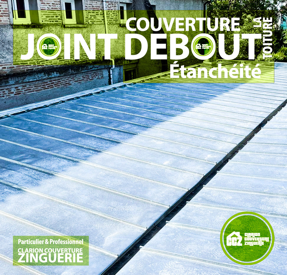 couverture joint debout étanchéité toiture Clarion Couverture Zinguerie couvreur zingueur Occitanie Toulouse, Colomiers, Cornebarrieu, Castres, Montauban, Blagnac, Balma