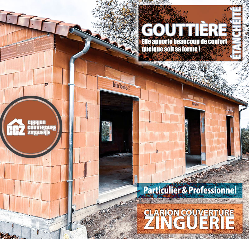 la gouttière couverture zinguerie Clarion Couverture Zinguerie Blagnac, Colomiers, Tournefeuille, Toulouse